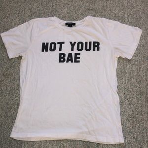 not your bae t shirt